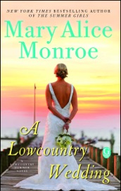 A Lowcountry Wedding - Mary Alice Monroe