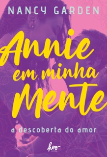 Annie em minha mente: a descoberta do amor by Nancy Garden