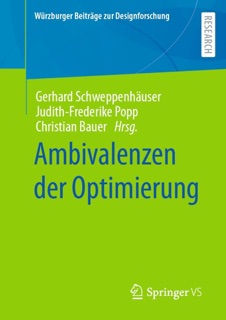 Ambivalenzen der Optimierung by Gerhard Schweppenhäuser, Judith-Frederike Popp & Christian Alexander Bauer