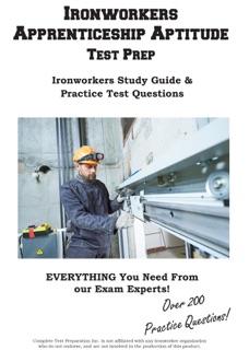 Ironworkers  Apprenticeship Aptitude   Study Guide by Complete Test Preparation Inc.