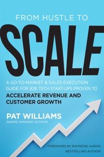 FROM HUSTLE TO SCALE by Pat Williams