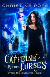 Book Caffeine Before Curses - Christine Pope