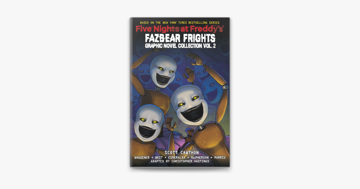 Five Nights at Freddy's: Fazbear Frights Graphic Novel Collection Vol. 1 (Five  Nights at Freddy's Graphic Novel #4) by Scott Cawthon