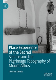 Place Experience of the Sacred by Christos Kakalis
