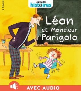 Léon et monsieur Parigolo by Anne Wilsdorf & Marine Gérald