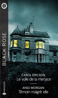 Le voile de la menace - Témoin malgré elle by Carol Ericson & Angi Morgan