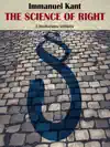 The Science of Right by Immanuel Kant Book Summary, Reviews and Downlod