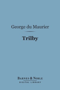 Trilby (Barnes & Noble Digital Library)