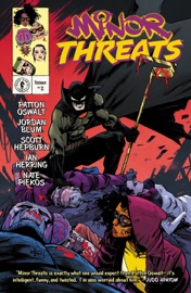Minor Threats #2 - Patton Oswalt, Jordan Blum & Scott Hepburn