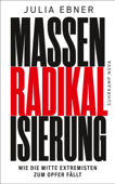 Massenradikalisierung - Julia Ebner & Kirsten Riesselmann