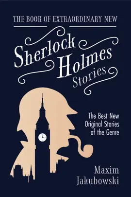Read: The Book of Extraordinary New Sherlock Book Holmes Stories