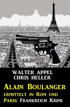 Read: Alain Boulanger ermittelt in Rom und Book Paris: Frankreich Krimi