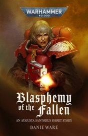 Blasphemy Of The Fallen - Danie Ware