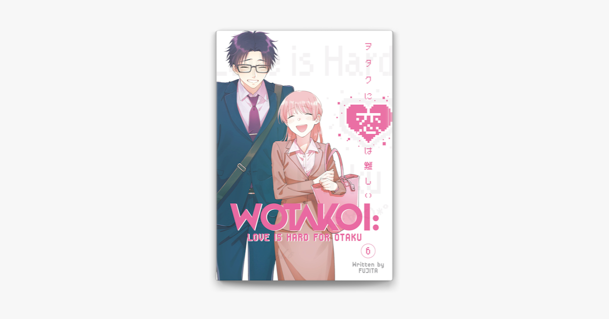 Wotakoi: Love is Hard for Otaku, Vol. 4 by Fujita