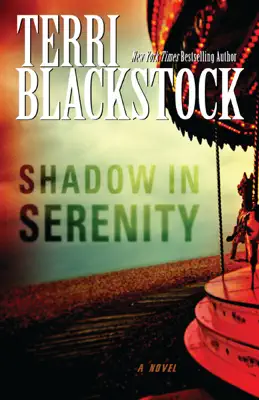 Shadow in Serenity by Terri Blackstock book