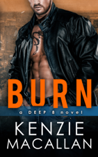 Burn - Kenzie Macallan Cover Art