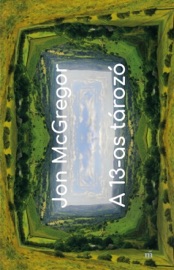 A 13-as tározó - Jon McGregor