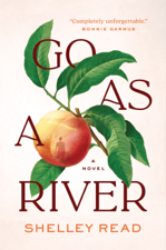 Go as a River - Shelley Read Cover Art