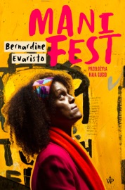 Manifest - Kaja Gucio & Evaristo Bernardine