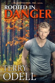 Rooted in Danger - Terry Odell