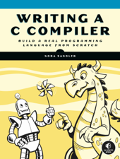 Writing a C Compiler - Nora Sandler Cover Art