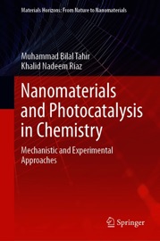 Nanomaterials and Photocatalysis in Chemistry - Muhammad Bilal Tahir & Khalid Nadeem Riaz