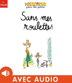 Sans mes roulettes by Grégory Elbaz & Valérie Cros