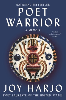 Poet Warrior by Joy Harjo
