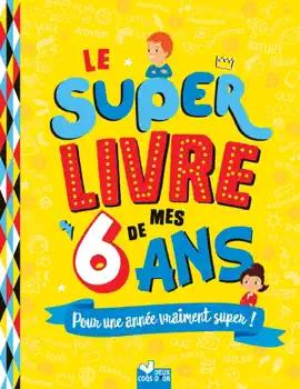Read: Le super livre de mes 6 ans Book