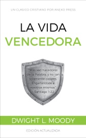 La Vida Vencedora - Dwight L. Moody