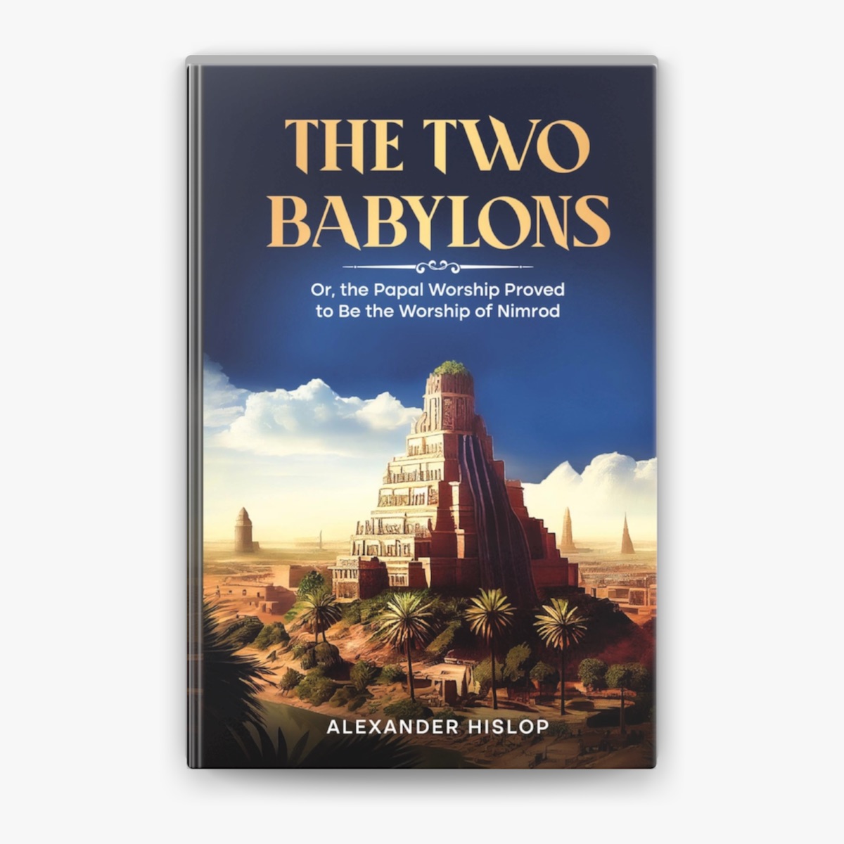 The Two Babylons by Alexander Hislop on Apple Books