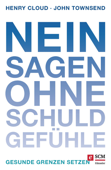 Nein sagen ohne Schuldgefühle - Henry Cloud & John Townsend