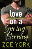 Love on a Spring Morning - Zoe York