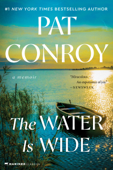 The Water Is Wide - Pat Conroy