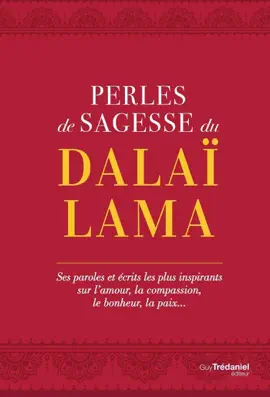 Read: Perles de sagesse du Book Dalaï lama - Ses paroles et écrits les plus inspirants sur l'amour, la compassi