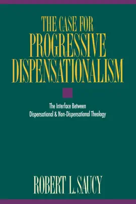 Read: The Book Case for Progressive Dispensationalism