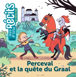 Perceval et la quête du Graal - Stéphanie Redoulès & Yann Cozic
