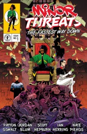 Minor Threats: The Fastest Way Down #1 - Patton Oswalt, Jordan Blum & Scott Hepburn