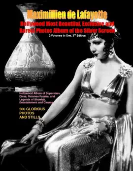 Hollywood Most Beautiful, Exclusive and Rarest Photos Album of the Silver Screen