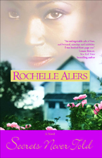 Secrets Never Told - Rochelle Alers Cover Art