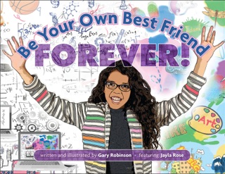 Be Your Own Best Friend Forever! by Gary Robinson