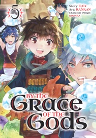 By the Grace of the Gods 05 (Manga) - Roy, RanRan & Ririnra