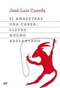 Si amaestras una cabra, llevas mucho adelantado Book Cover