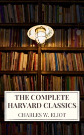The Complete Harvard Classics 2022 Edition - ALL 71 Volumes - Charles W. Eliot & Icarus