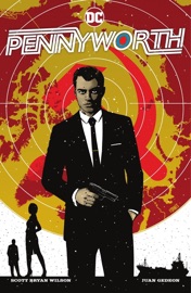 Pennyworth - Scott Bryan Wilson & Juan Gedeon