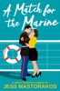 A Match for the Marine - Jess Mastorakos