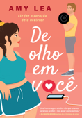 De olho em você - Amy Lea