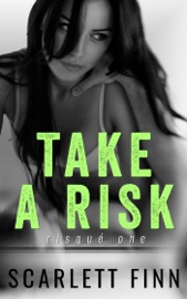 Take A Risk - Scarlett Finn