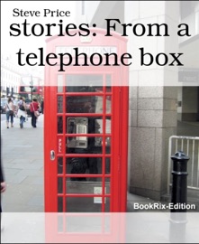 stories: From a telephone box - Steve Price