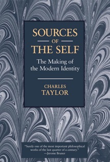 Sources of the Self by Charles Taylor